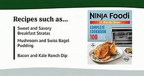 The Official Ninja(R) Foodi(TM) XL Pro Air Oven Complete Cookbook: 100 Recipes to Feed Your Famil...