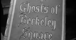 The Ghosts of Berkeley Square (1947) — Full Classic Black & White Movie!