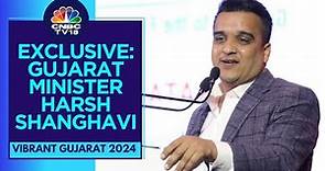 Gujarat's Minister For Home Affairs & Industries Harsh Sanghavi On Vibrant Gujarat Summit & More