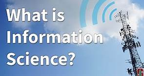 What Is Information Science?