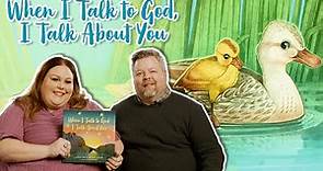 🐻🙏🐰 Read-Along with the Authors | WHEN I TALK TO GOD, I TALK ABOUT YOU | Brightly Storytime