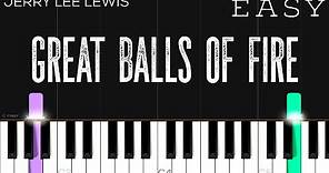 Jerry Lee Lewis - Great Balls Of Fire | EASY Piano Tutorial