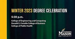 George Mason University | Winter 2023 Commencement | Degree Celebration | December 14, 2023 – 5:30pm