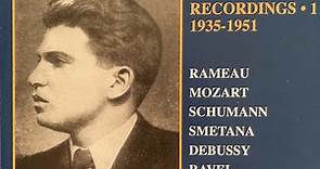 Emil Gilels - Rameau / Mozart / Schumann / Smetana / Debussy / Ravel - Early / Recordings • 1 / 1935-1951