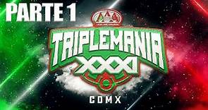 TRIPLEMANIA XXXI CDMX Parte 1 | Lucha Libre AAA
