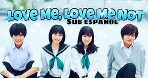 Love Me, Love Me Not - Sub Español (película 2020)