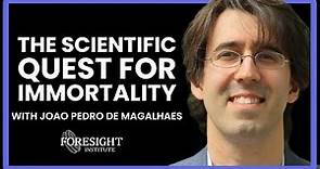 Joao Pedro de Magalhaes | The Scientific Quest for Immortality