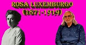 Rosa Luxemburgo (1871-1919)