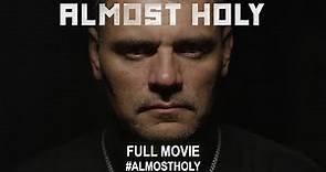Almost Holy (2016) | Full Movie HD