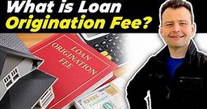 What is Mortgage Origination Fee?