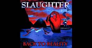 Slaughter - Back To Reality (Full Album) (1999)