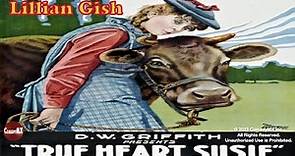True Heart Susie | D.W. Griffith | Lillian Gish