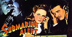 Submarine Alert (1943) Richard Arlen | Full Length Thriller, War, Spy Movie