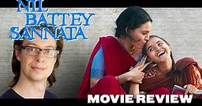 Nil Battey Sannata / The New Classmate (2015) - Movie Review | Swara Bhaskar | Ashwiny Iyer Tiwari