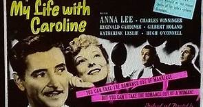 My Life with Caroline 1941 with Ronald Colman, Anna Lee and Gilbert Roland