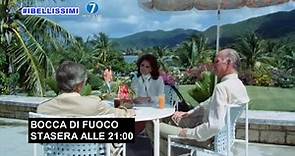 #IBELLISSIMIDIRETE7 - FILM - BOCCA DA FUOCO - STASERA ALLE 21.00 AL CANALE 12 DEL VOSTRO TELEVISORE.
