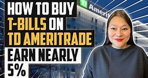 How To Buy T-Bills At TD Ameritrade | STEP-BY-STEP TUTORIAL