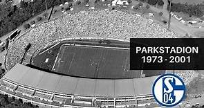 Parkstadion - Schalke 04 Stadium (1973-2001)