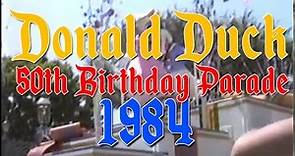 Donald Ducks 50th Birthday Parade at Disneyland in 1984