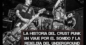 La Historia Del Crust Punk Un Viaje Por El Sonido y La Rebeldía Del Underground.