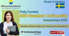 Mid Sweden University Fully Funded Scholarships 2024 for International Students | Study in Sweden