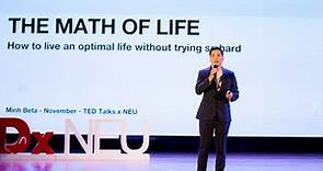 The Math of Life | Quang Minh Bui | TEDxNEU