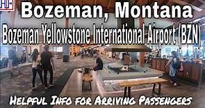Bozeman Yellowstone International Airport (BZN) - Guide for Arriving Passengers to Bozeman, Montana