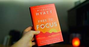 Free to Focus book review in 2 min - Michael Hyatt