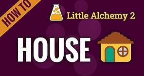 How to make HOUSE in Little Alchemy 2