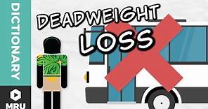 What Is Deadweight Loss?