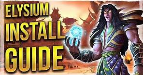 How to Install Elysium Private Server Client - Vanilla WoW (Updated Guide)