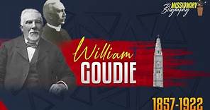 William Goudie | வில்லியம் கௌடி வாழ்க்கை வரலாறு | Short Missionary Biography