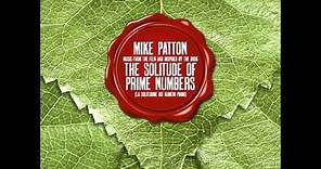 Mike Patton - Identity Matrix [The Solitude of Prime Numbers OST]