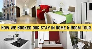 How we booked our stay in Rome & Room Tour in Rome - Rome Room Tour and booking details