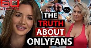 The OnlyFans boom: The girls making millions on X-rated websites | 60 Minutes Australia