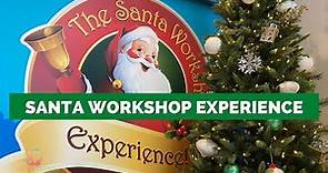 The Santa Workshop Experience