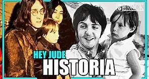 The Beatles - Hey Jude // Historia Detrás De La Canción