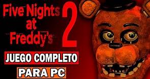 FIVE NIGHTS AT FREDDY'S 2 PARA PC 2024 | Regresa al Freddy Fazbear's Pizza (UPDATE)