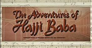The Adventures of Hajji Baba - Opening & Closing Credits (Dimitri Tiomkin - Nat King Cole - 1954)