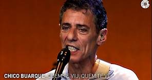 Chico Buarque - "Quem te Viu, Quem te Vê" (Ao Vivo) - Carioca ao Vivo