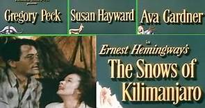 The Snows Of Kilimanjaro (1952) | Gregory Peck. Susan Hayward, Ava Gardner | Romance Adventure Film