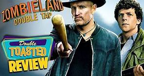 ZOMBIELAND DOUBLE TAP | MOVIE REVIEW - Double Toasted