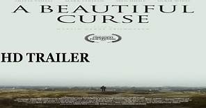 A Beautiful Curse 2022 Trailer