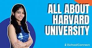 All about Harvard University | Tuition fees, Rankings, Programs offered | iSchoolConnect