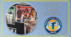 30 in 30 - Tracy High School