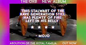 The Orb - Abolition of the Royal Familia