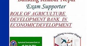 Role of Agriculture Development Bank of Nepal in Economic Development of Nation