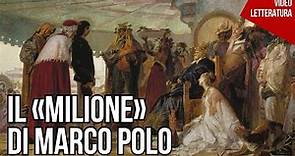 Il «Milione» di Marco Polo - Cronaca di un viaggio meraviglioso