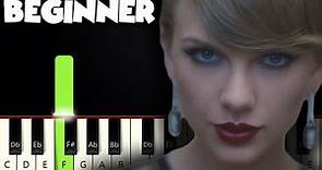 Blank Space - Taylor Swift | BEGINNER PIANO TUTORIAL + SHEET MUSIC by Betacustic