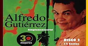 Los 30 Mejores (2004) - Alfredo Gutiérrez, Disco 2